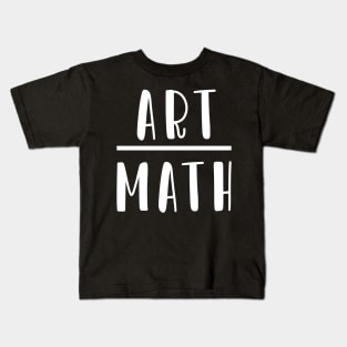 Art over Math. Kids T-Shirt